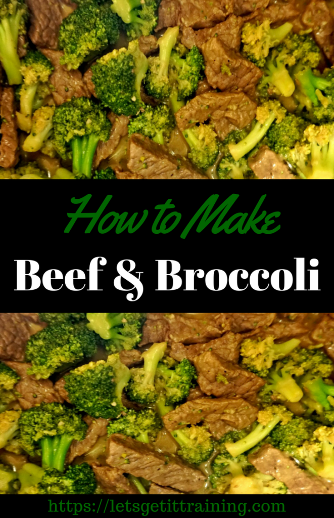 How To Make Beef and Broccoli: Quick, Easy and Healthy